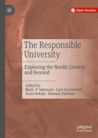 Mads P. Sørensen & Lars Geschwind & Jouni Kekäle & Rómulo Pinheiro — The Responsible University