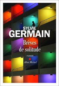 Germain Sylvie — Brèves de solitude