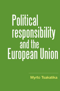 Myrto Tsakatika — Political responsibility and the European Union