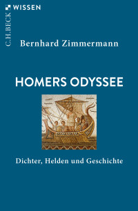 Bernhard Zimmermann; — Homers Odyssee