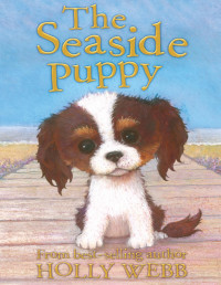 Holly Webb — The Seaside Puppy