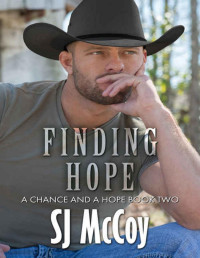 SJ McCoy — Finding Hope (A Chance and a Hope Book 2)
