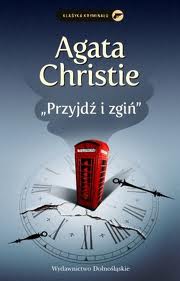 Christie Agata — Przyjdź i zgiń