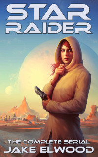 Jake Elwood — Star Raider