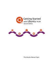 The Ubuntu Manual Team — Getting Started with Ubuntu 14.04