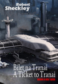 Robert Sheckley — Bilet na Tranai