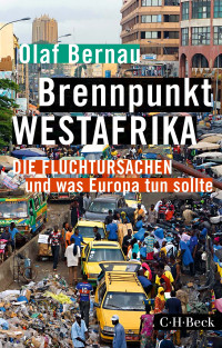 Olaf Bernau; — Brennpunkt Westafrika