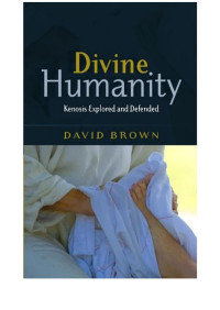 David Brown; — Divine Humanity