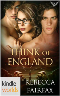 Rebecca Fairfax [Fairfax, Rebecca] — Paranormal Dating Agency: Think of England (Kindle Worlds Novella) (Roar Britannia Book 1)