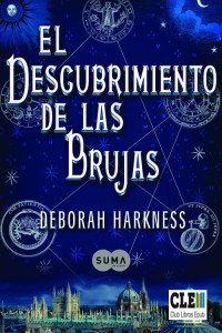 Deborah Harkness — El Descubrimiento de las Brujas