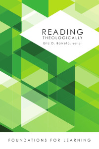 Barreto, Eric D.; — Reading Theologically