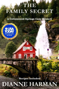 Dianne Harman — The Family Secret (Cottonwood Springs Cozy Mystery 18)