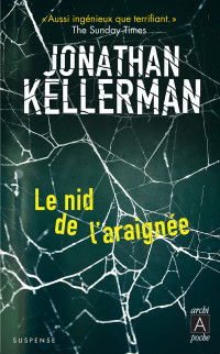 Jonathan Kellerman — Le nid de l'araignée