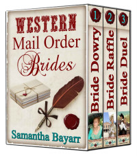 Samantha Jillian Bayarr [Bayarr, Samantha Jillian] — Western Mail Order Brides: Sweet Clean Western Historical Romance Collection: 3 Book BOXED SET