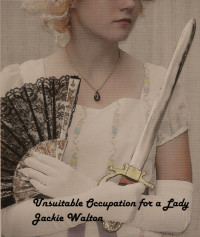 Jackie Walton — An Unsuitable Occupation for a Lady