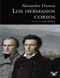 Alejandro Dumas — Los hermanos corsos