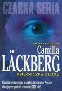 Camilla Lackberg — Księżniczka z Lodu