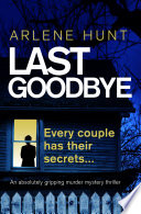 Arlene Hunt — Last Goodbye