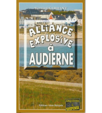 Bernard Larhant — Paul Capitaine T15 : Alliance explosive à Audierne