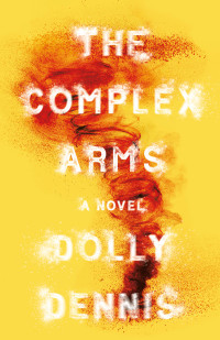 Dolly Dennis — The Complex Arms