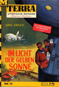 Kneifel, Hans — [Terra 345] • Im Licht der gelben Sonne