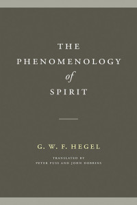 G. W. F. Hegel, Peter Fuss and John Dobbins — The Phenomenology of Spirit