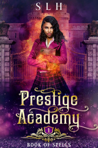 S L H [H, S L] — Prestige Academy 1: Book Of Spells