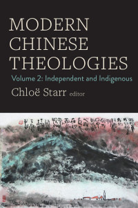 Chlo Starr; — Modern Chinese Theologies