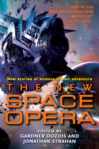 Gardner Dozois — The New Space Opera