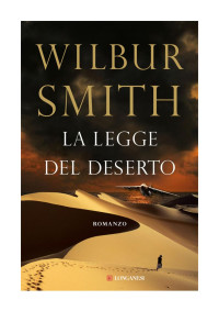 Unknown — Smith Wilbur. La legge del deserto