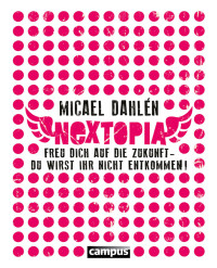 Dahlen, Micael — Nextopia