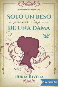 Nuria Rivera — Solo un beso para caer a los pies de una dama