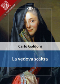 Carlo Goldoni — La vedova scaltra