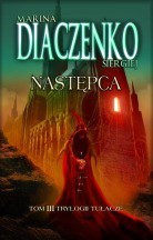 Marina Diaczenko & Siergiej Diaczenko — Następca