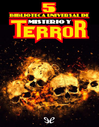 Varios autores — Biblioteca universal de misterio y terror 5