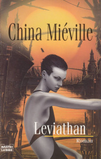 Miéville, China [Miéville, China] — Leviathan