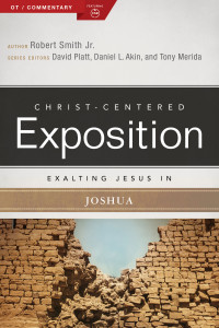 Robert Smith; — Exalting Jesus in Joshua