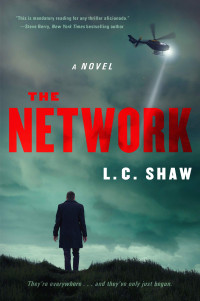 L. C. Shaw — The Network