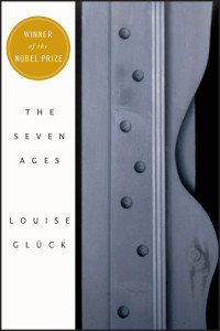 Louise Gluck — The Seven Ages