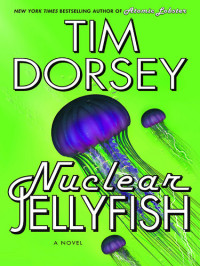 Tim Dorsey — Nuclear Jellyfish