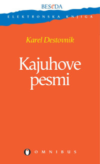 Karel Destovnik — Kajuhove pesmi