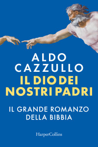 Aldo Cazzullo — Il Dio dei nostri padri