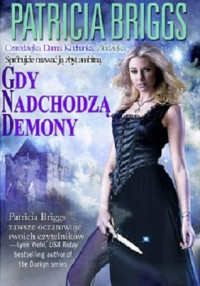 Patricia Briggs — Gdy Nadchodzą Demony