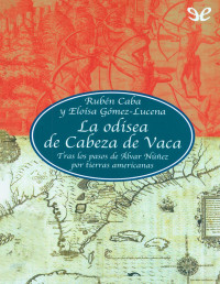 Rubén Caba — La Odisea De Cabeza De Vaca