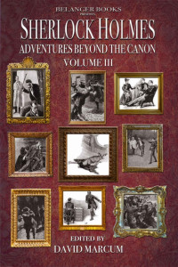 David Marcum (ed) — Sherlock Holmes-Adventures Beyond the Canon III