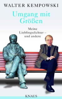 Kempowski, Walter — Umgang mit Grössen · Meine Lieblingsdichter