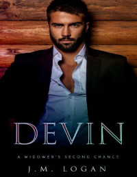 J.M. Logan — Devin: A Widower's Second Chance