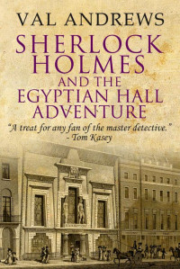 Val Andrews — Sherlock Holmes 03 and the Egyptian Hall Adventure