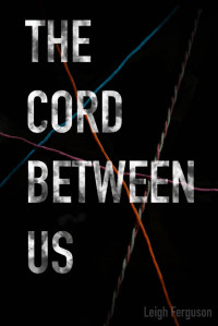 Leigh Ferguson — The Cord Between Us