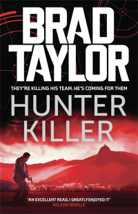 Brad Taylor — Hunter Killer